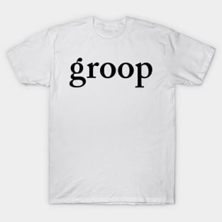 groop2: the biggening T-Shirt